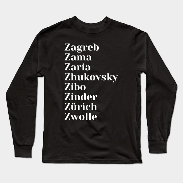 Cities starting with the letter, Z, Mug, Tote, Pin Long Sleeve T-Shirt by DeniseMorgan